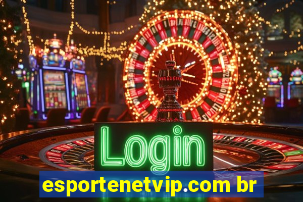 esportenetvip.com br